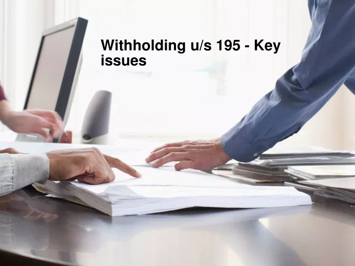 withholding u s 195 key issues