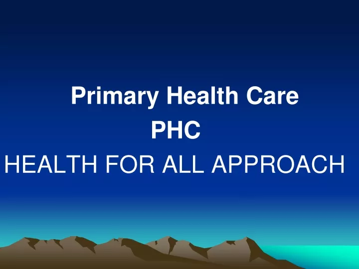 primary health care phc health for all approach