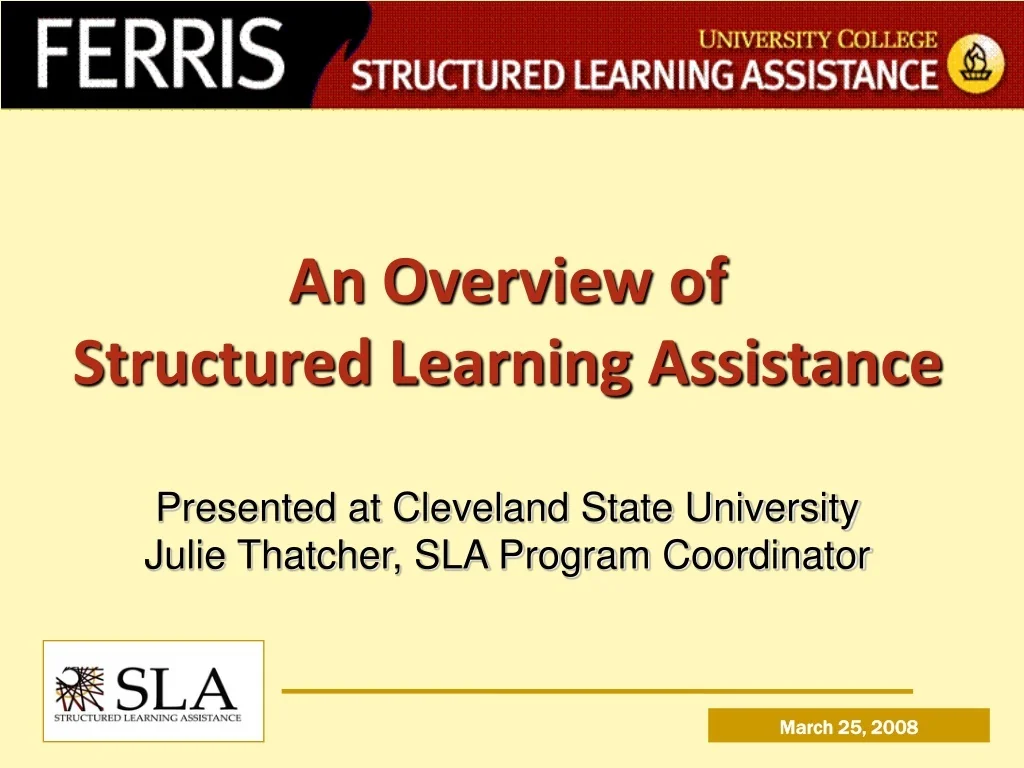 PPT - An Overview of Structured Learning Assistance Presented at ...