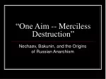 “One Aim -- Merciless Destruction”