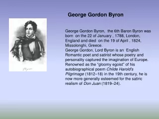 George Gordon Byron,  the 6th Baron Byron was