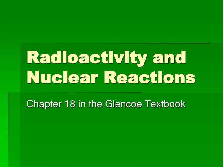 radioactivity and nuclear reactions