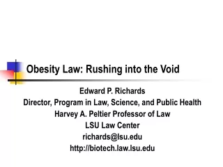 Obesity Law: Rushing into the Void