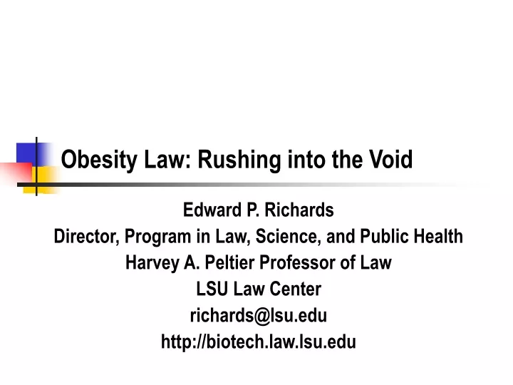 obesity law rushing into the void