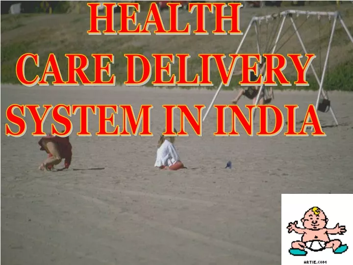 health care delivery system in india
