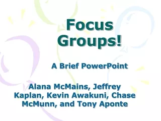 Focus Groups!