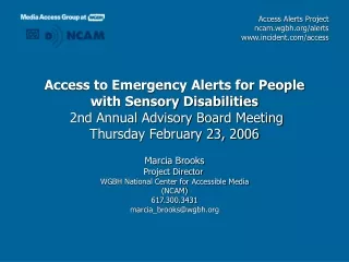 Access Alerts Project ncam.wgbh/alerts incident/access