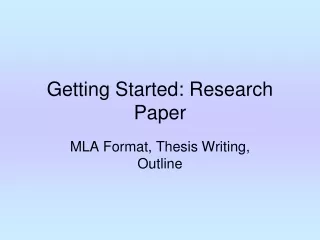 Getting Started: Research Paper