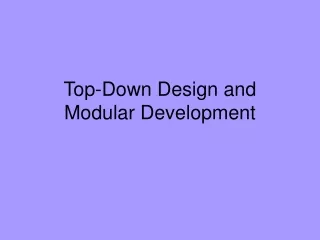 Top-Down Design and Modular Development