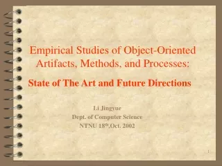 Empirical Studies of Object -Oriented Artifacts, Methods, and Processes: