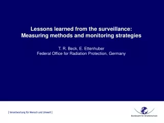 Lessons learned from the surveillance: Measuring methods and monitoring strategies