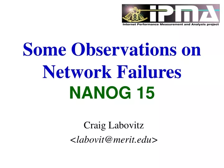 some observations on network failures nanog 15