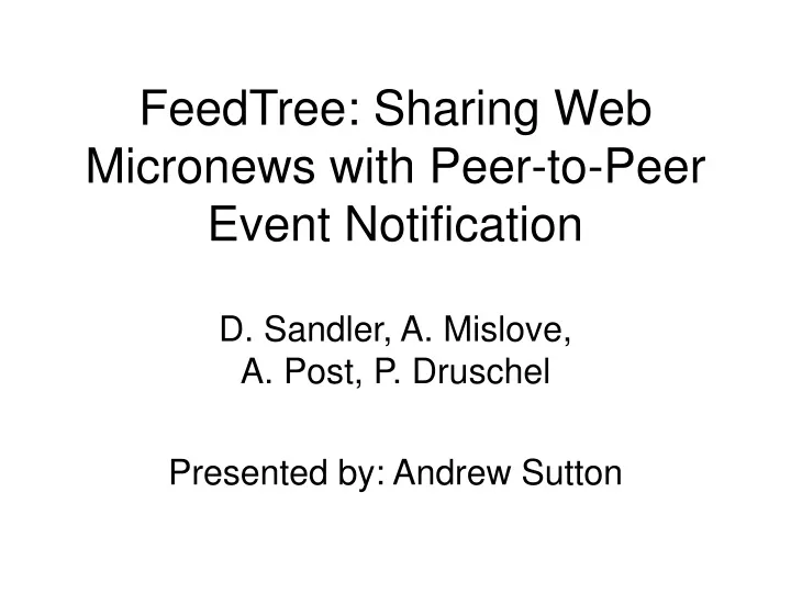 feedtree sharing web micronews with peer to peer event notification