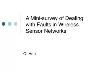 A Mini-survey of Dealing with Faults in Wireless Sensor Networks