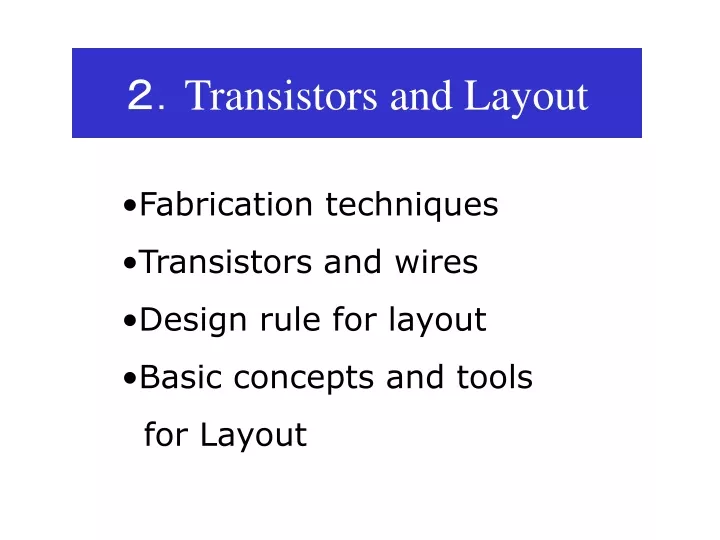 transistors and layout
