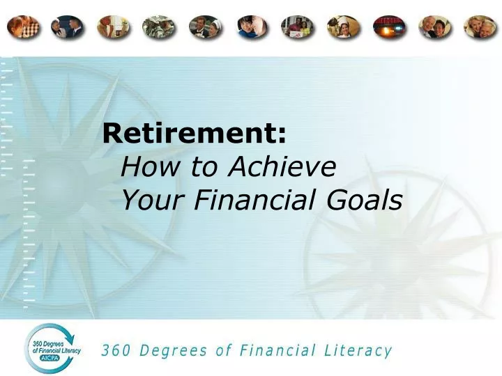 retirement how to achieve your financial goals