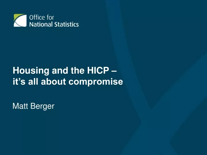 housing and the hicp it s all about compromise