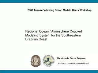 Regional Ocean / Atmosphere Coupled Modeling System for the Southeastern Brazilian Coast