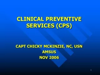 CLINICAL PREVENTIVE SERVICES (CPS)