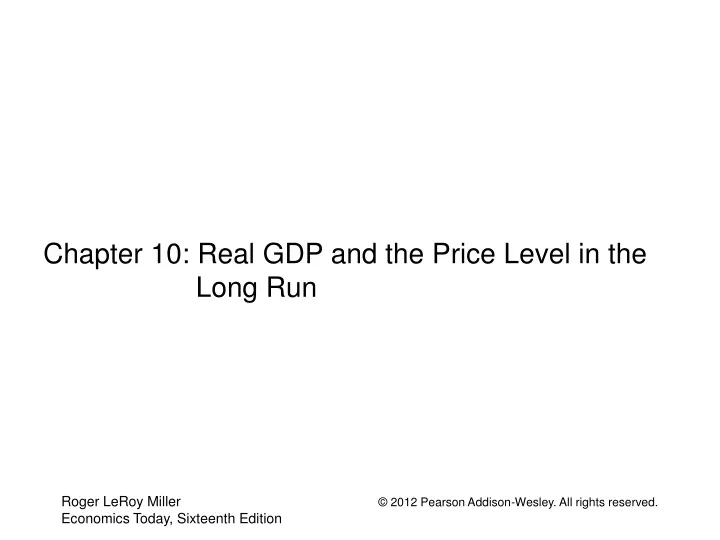 chapter 10 real gdp and the price level in the long run