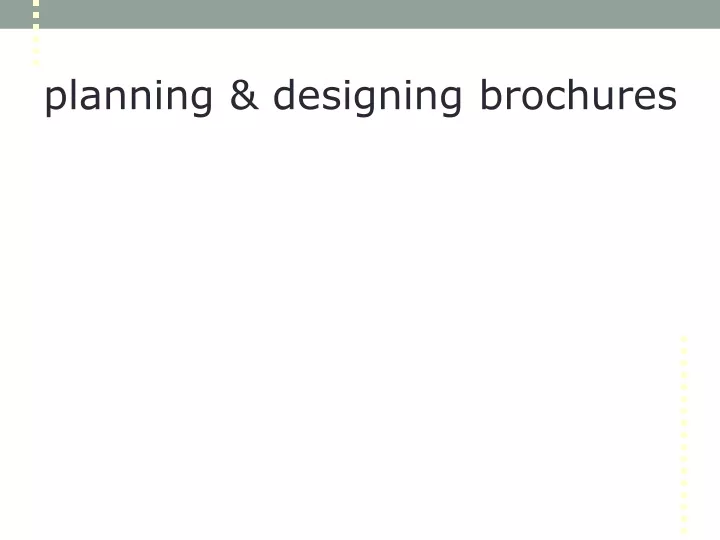 planning designing brochures