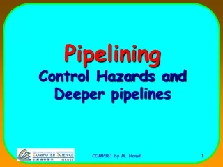 Pipelining Control Hazards and Deeper pipelines