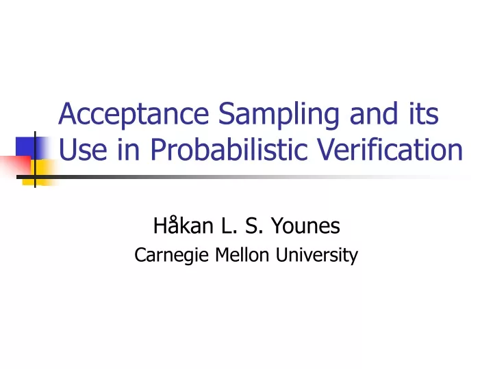 acceptance sampling and its use in probabilistic verification