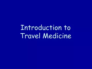 Introduction to Travel Medicine