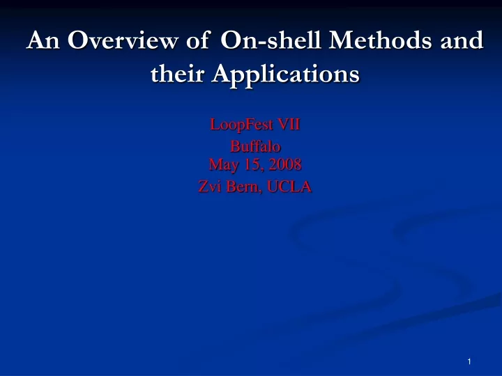 an overview of on shell methods and their applications