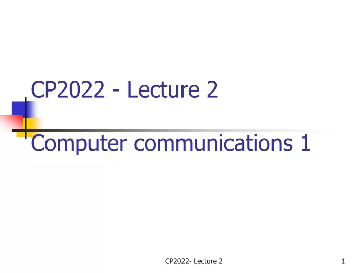 cp2022 lecture 2 computer communications 1