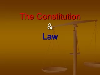 The Constitution &amp; Law