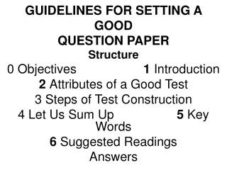 GUIDELINES FOR SETTING A GOOD QUESTION PAPER