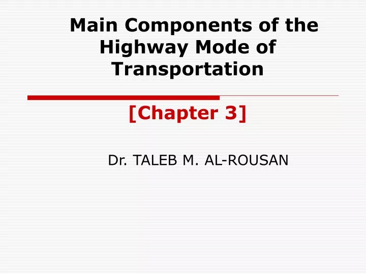 main components of the highway mode of transportation chapter 3