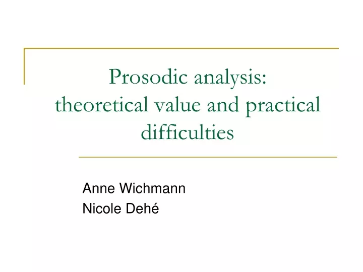 prosodic analysis theoretical value and practical difficulties