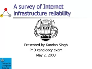 A survey of Internet infrastructure reliability