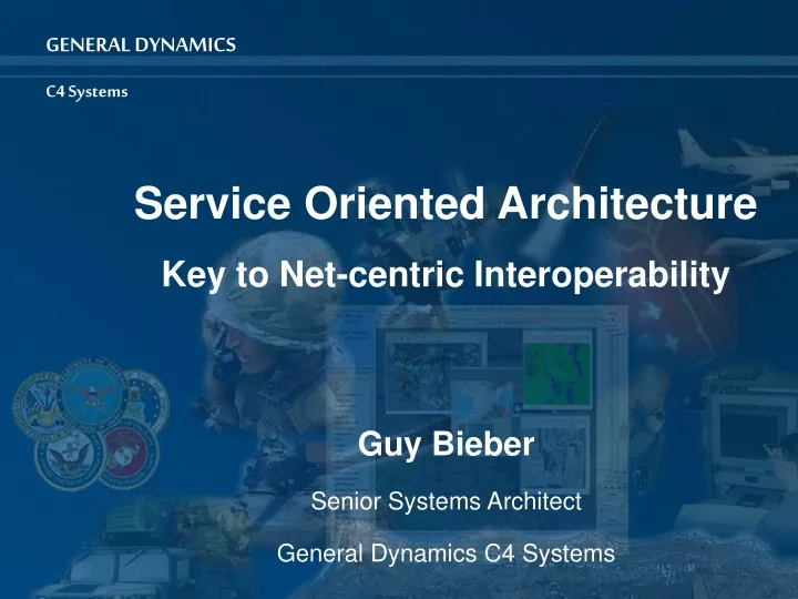 service oriented architecture key to net centric interoperability