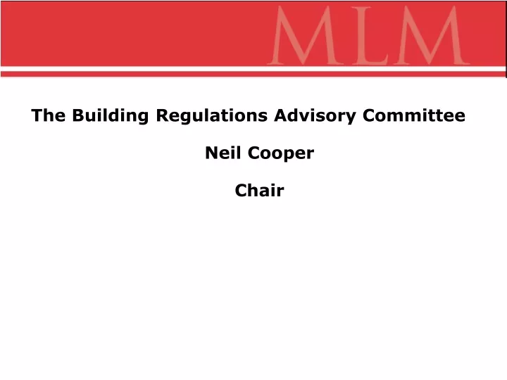 the building regulations advisory committee neil