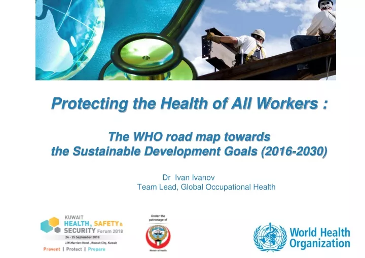 protecting the health of all workers the who road