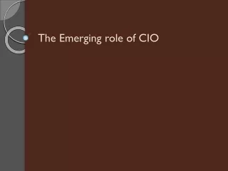 The Emerging role of CIO