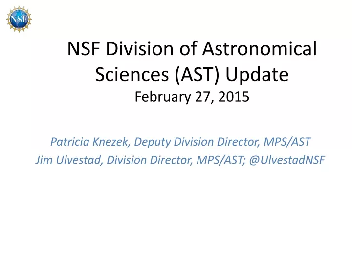 nsf division of astronomical sciences ast update february 27 2015