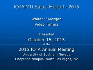 IOTA-VTI Status  Report  - 2015