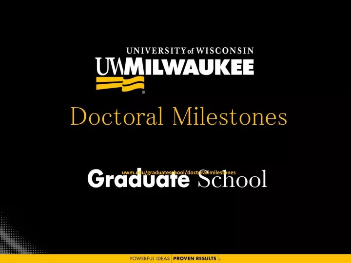doctoral milestones uwm edu graduateschool doctoral milestones