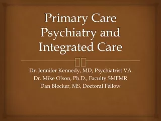 Primary Care Psychiatry and Integrated Care