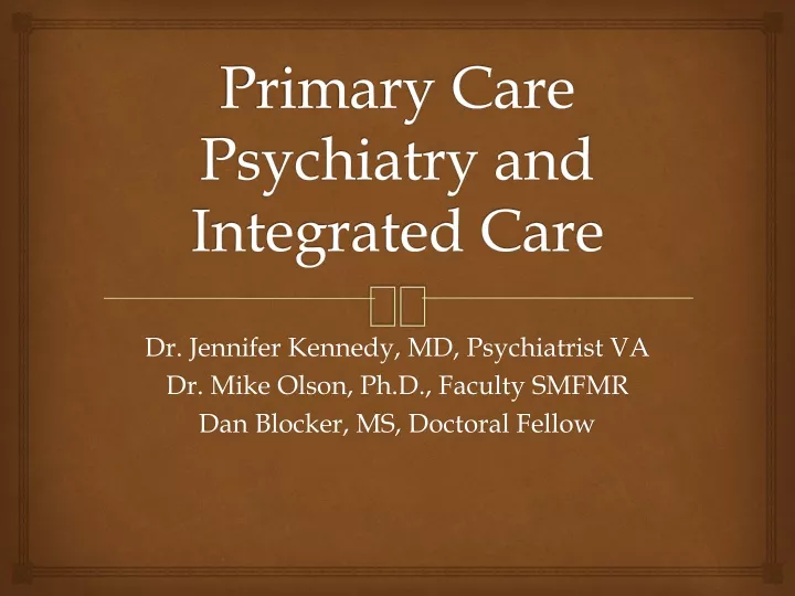 primary care psychiatry and integrated care