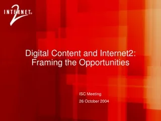 Digital Content and Internet2: Framing the Opportunities
