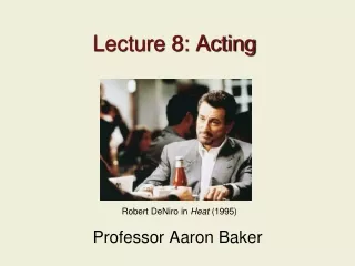 Lecture 8: Acting