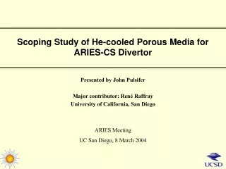Scoping Study of He-cooled Porous Media for ARIES-CS Divertor