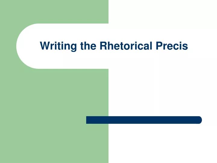 writing the rhetorical precis