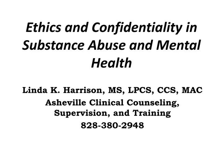 ethics and confidentiality in substance abuse and mental health