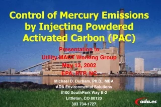 Control of Mercury Emissions by Injecting Powdered Activated Carbon (PAC)